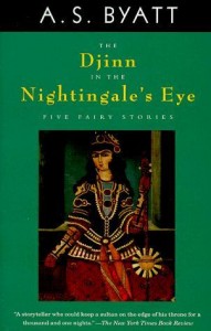 the djinn in the nightingales eye - as byatt