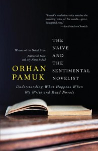 The Naive and Sentimental Novelist Orhan Pamuk