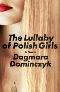 dagmara dominczyk the lullaby of polish girls