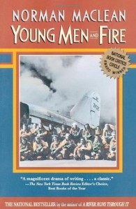 young men and fire - norman maclean