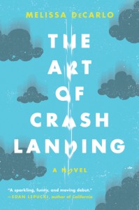 the art of crash landing melissa decarlo