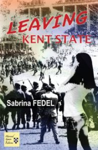 Leaving Kent State - Sabrina Fedel