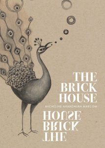 the brick house -micheline aharonian marcom
