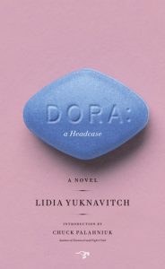 dora a headcase - lidia yuknavitch