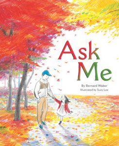 ask me - bernard waber and suzy lee