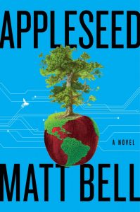 appleseed - matt bell