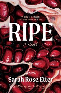 Ripe by Sara Rose Etter