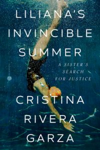 liliana's invincible summer by cristina rivera garza